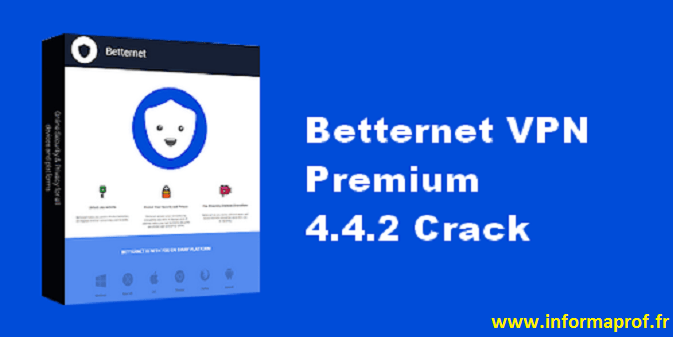 Betternet VPN Premium 5.2.0 Crack Full Version [Premium]