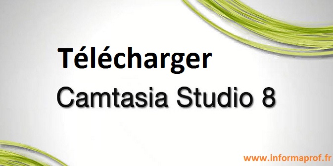 Télécharger Camtasia Studio 8