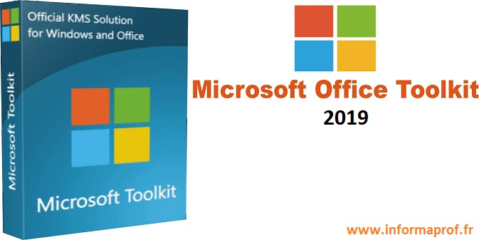 Télécharger MS Office Toolkit 2019 v2.7.0 Avec Clé  InformaProf