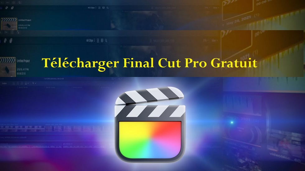 Télécharger Final Cut Pro Gratuit 2023