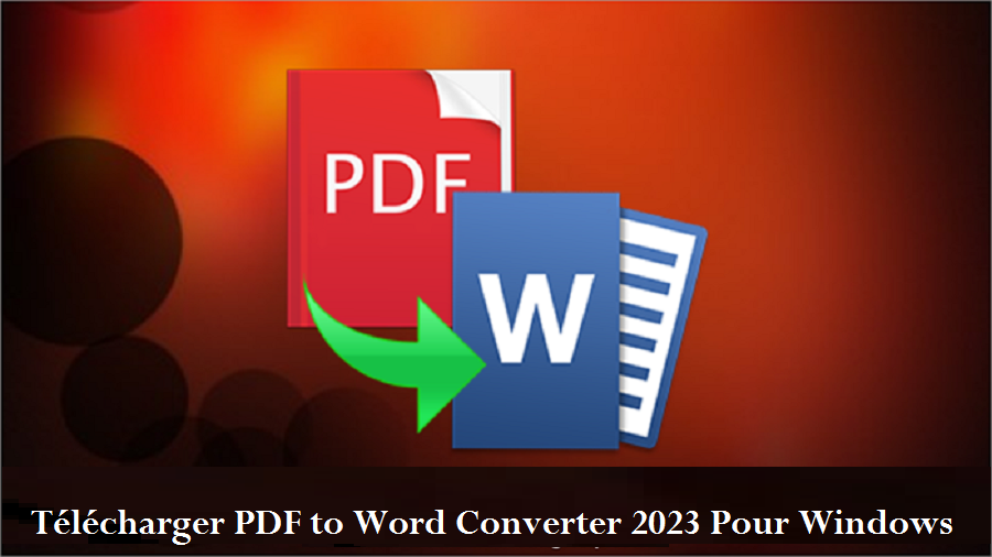 Télécharger PDF to Word Converter 2023